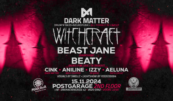 WITCHCRAFT w/ Beast Jane (Darkshire) & Beaty (Beats for Love/III Trident)